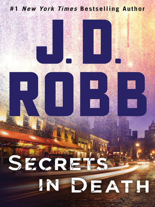 Title details for Secrets in Death by J. D. Robb - Wait list
